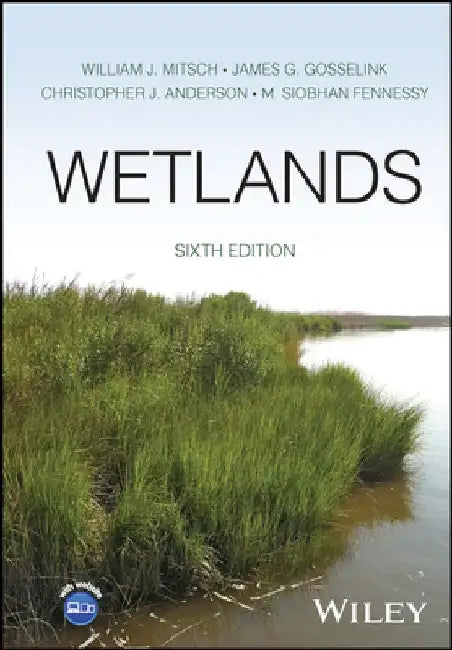 Wetlands by William J. Mitsch