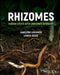 Rhizomes: Hidden Stems with Unknown Diversity by Hansjoerg Kraehmer