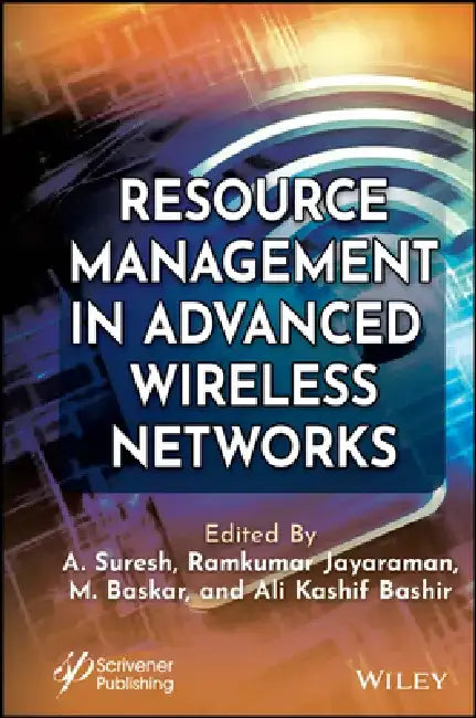 Resource Management in Advanced Wireless Mobile Networks by A. Suresh