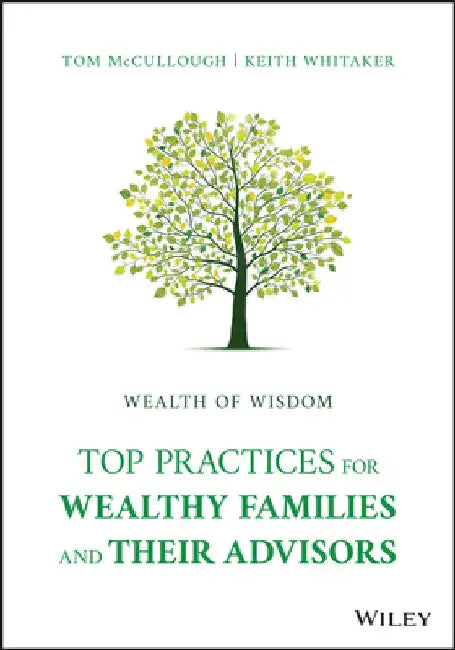 Top Practices for Wealthy Families and Their Advisors by Tom McCullough