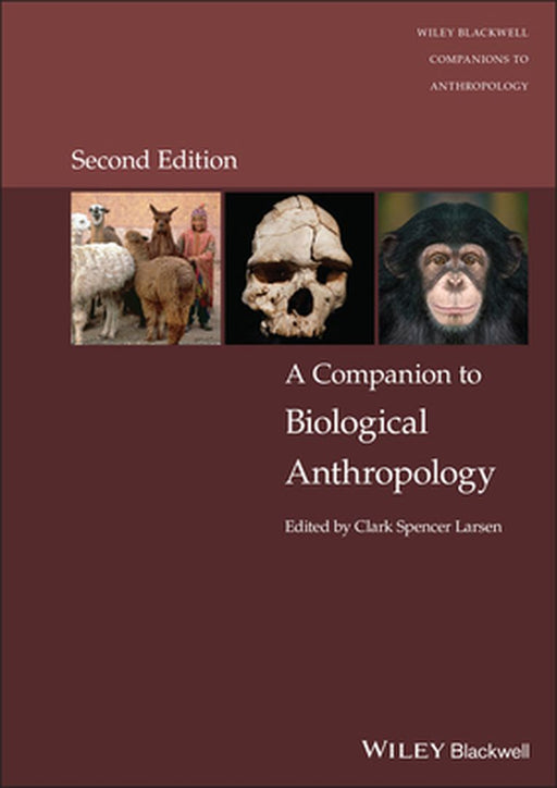 Companion To Biological Anthropology by Larsen