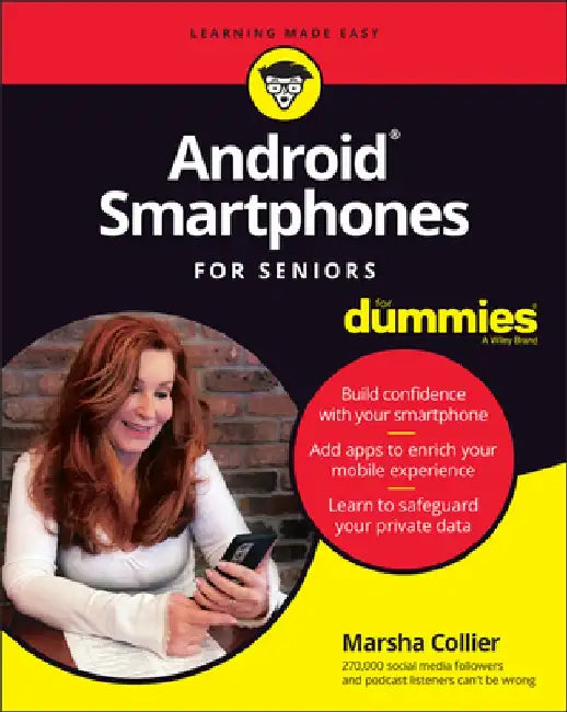 Android Smartphone for Seniors for Dummies by Marsha Collier