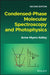 Condensed-Phase Molecular Spectroscopy and Photophysics by Anne Myers Kelley