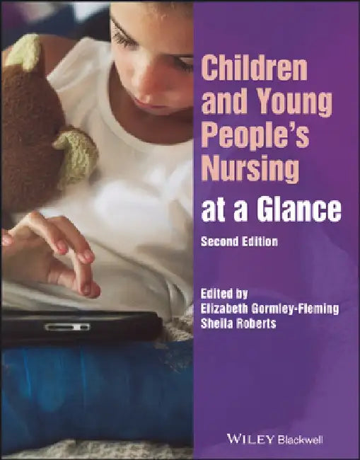 Children and Young People's Nursing at a Glance by Elizabeth Gormley-Fleming