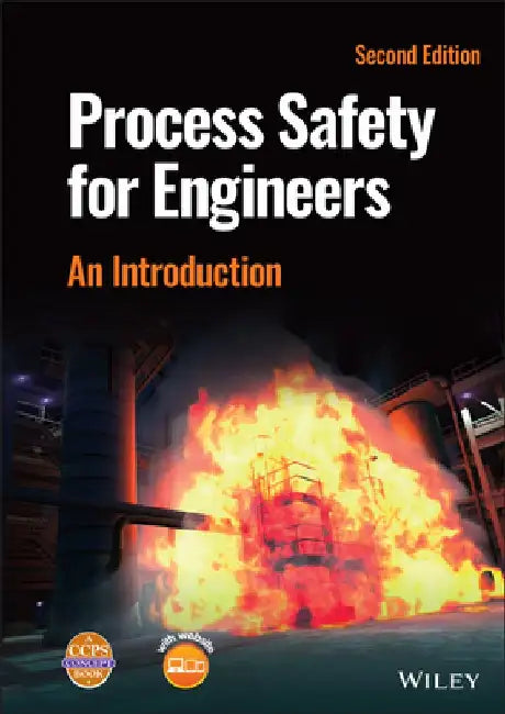 Introduction to Process Safety for Undergraduates and Engineers by Center for Chemical Process Safety (CCPS
