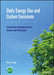 Daily Energy Use and Carbon Emissions: Fundamentals and Applications for Students and Professionals by Bruce E. Logan