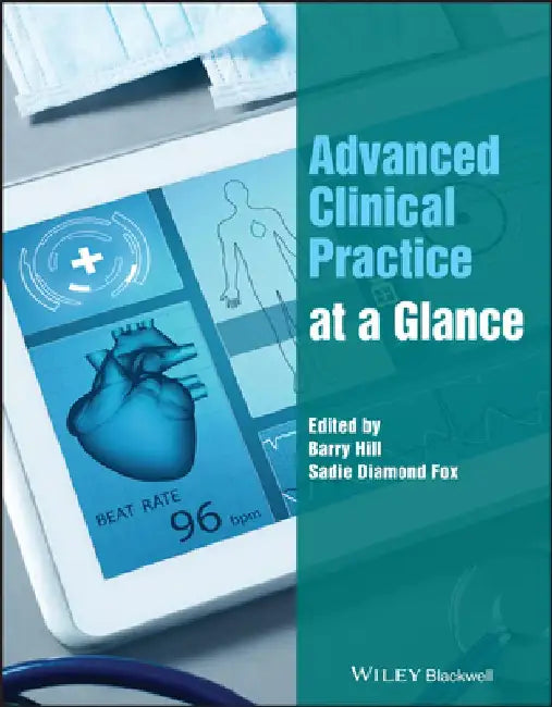 Advanced Clinical Practice at a Glance by Barry Hill