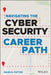 The Cybersecurity Path: Insider Advice to Navigate a Successful Career in Security from Beginning t by Patton, Helen