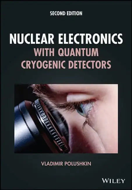 Nuclear Electronics with Quantum Cryogenic Detectors by Vladimir Polushkin