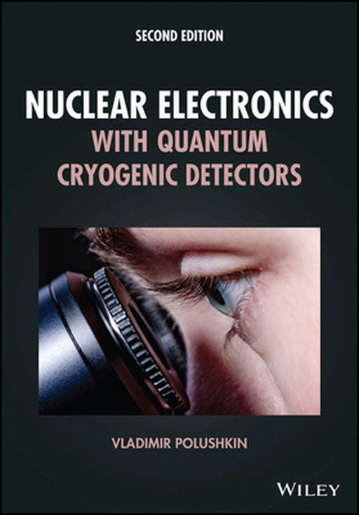 Nuclear Electronics with Quantum Cryogenic Detectors by Vladimir Polushkin