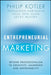 Entrepreneurial Marketing by Philip Kotler