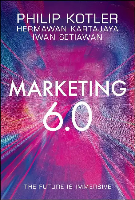 Marketing 6.0 by Kotler, Philip