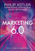 Marketing 6.0 by Kotler, Philip
