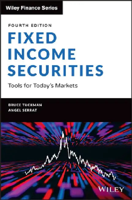 Fixed Income Securities: Tools for Today's Markets by Bruce Tuckman