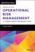 Operational Risk Management: A Complete Guide to a Successful Operational Risk Framework by Philippa X. Girling