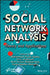 Social Network Analysis: Theory and Applications by Mohammad Gouse Galety