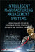 Intelligent Manufacturing Management Systems: Operational Applications of Evolutionary Digital Technologies in Mechanical and Industrial Engineering by Kamalakanta Muduli