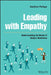 Lead with Empathy by Gautham Pallapa