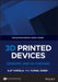 3D Printed Devices: Sensors and Actuators by Ajit Khosla