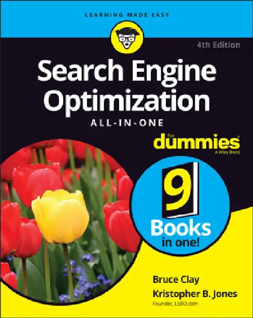 Search Engine Optimization All-In-One for Dummies by Bruce Clay