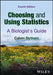 Choosing and Using Statistics: A Biologist's Guide by Calvin Dytham