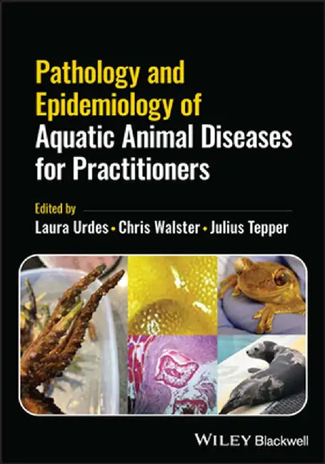 Pathology And Epidemiology Of Aquatic Animal Diseases For Practitioners by Urdes, Laura