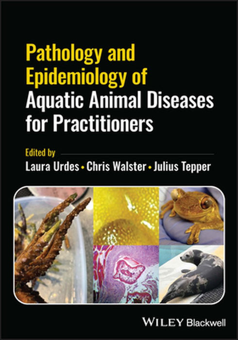 Pathology And Epidemiology Of Aquatic Animal Diseases For Practitioners by Urdes, Laura