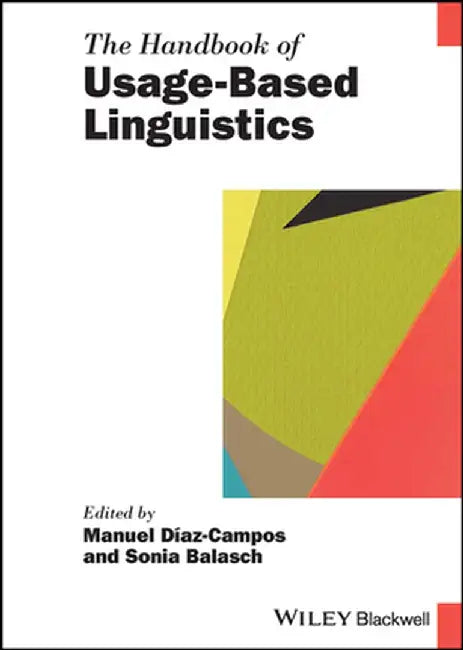 The Handbook of Usage-Based Linguistics by Sonia Balasch