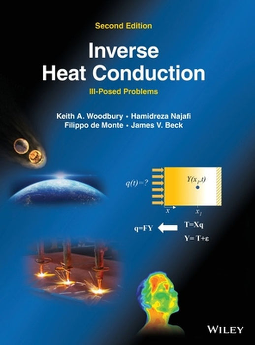 Inverse Heat Conduction - Ill-Posed Problems by Woodbury