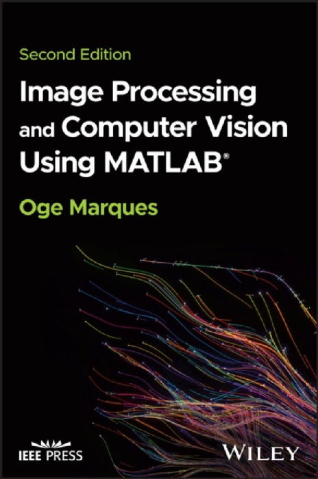 Image Processing and Computer Vision Using MATLAB(R) by Marques