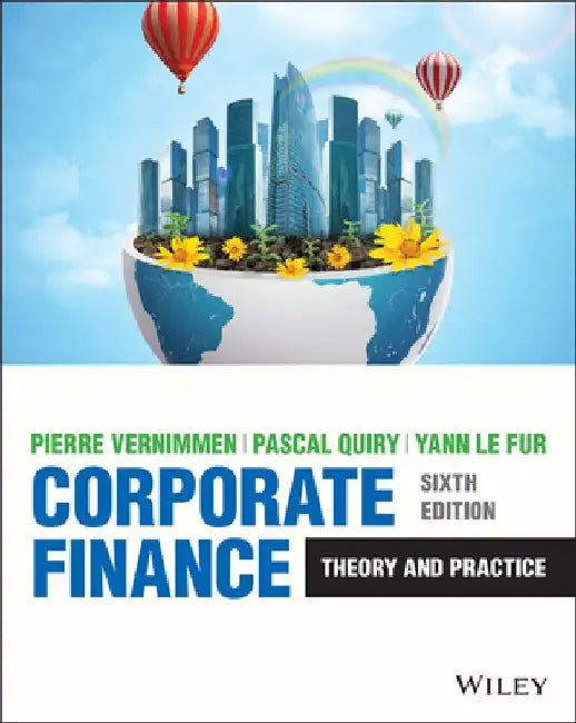 Corporate Finance: Theory and Practice by Pascal Quiry