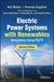 Electric Power Systems with Renewables by Ned Mohan