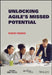 Unleashing Agile: Break the Chains of Waterfall Planning by Robert Webber