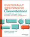Culturally Responsive Conversations: Connecting with Your Diverse School Community by Marina Minhwa Lee
