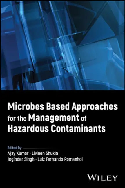 Microbes Based Approaches for the Management of Hazardous Contaminants by Vijay K. Sharma