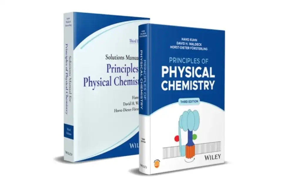 Principles of Physical Chemistry, Multi-Volume, 3rd Edition by Hans Kuhn, David H. Waldeck, Horst-Dieter F&ouml;rsterling (Philipps University Marburg, Germany)