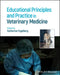 Educational Principles And Practice In Veterinary Medicine by FOGELBERG
