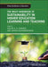 The Wiley Handbook of Sustainability in Higher Education Learning and Teaching by Kelum A. Gamage