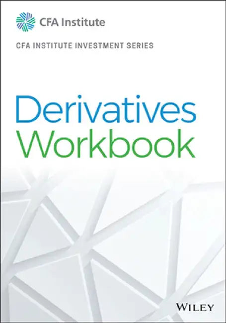 Derivatives Workbook by Wendy L. Pirie