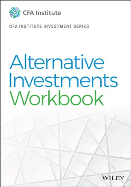 Alternatives Workbook by Cfa Institute