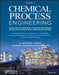 Chemical Process Engineering: Design, Analysis, Simulation, Integration, and Problem Solving with Microsoft Excel-Unisim Software for Chemical Engin by A. Kayode Coker