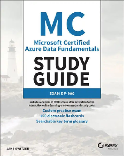 MC Azure Data Fundamentals Study Guide: Exam Dp-900 by Jake Switzer