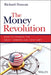 The Money Revolution: How to Finance the Next American Century by Richard Duncan
