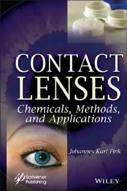 Chemicals, Methods and Applications for Contact Lenses by Johannes Karl Fink