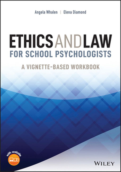 Ethics And Law For School Psychologists: A Decision-Making Workbook by Whalen