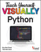 Teach Yourself Visually Python by Ted Hart-Davis