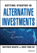 Getting Started In Alternative Investments by Dearth, Matthew