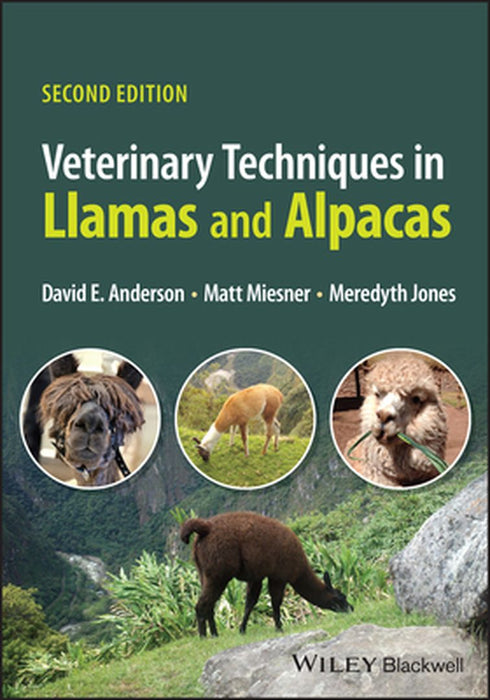 Veterinary Techniques In Llamas And Alpacas 2Nd Edition by Anderson