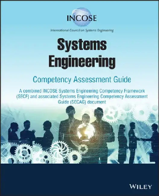 Systems Engineering Competency Assessment Guide by Incose