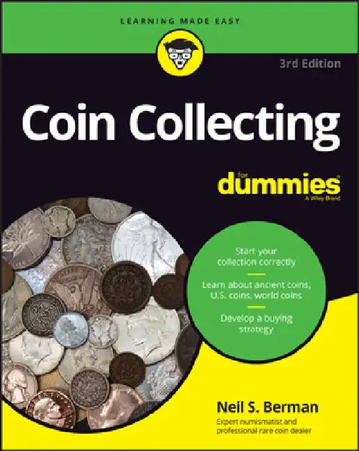 Coin Collecting for Dummies by Neil S. Berman